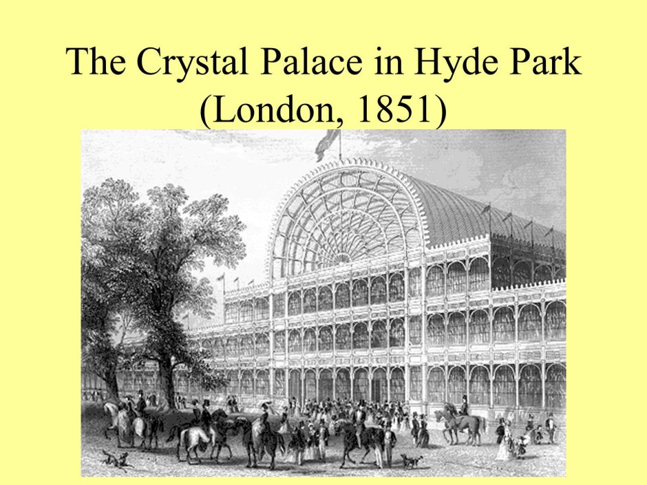 Джозеф Пэкстон Хрустальный дворец Crystal Palace в Лондоне